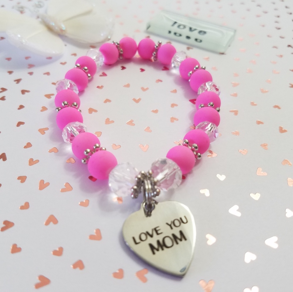 Love you Mom,  stretch bracelet!  (3 for $15)